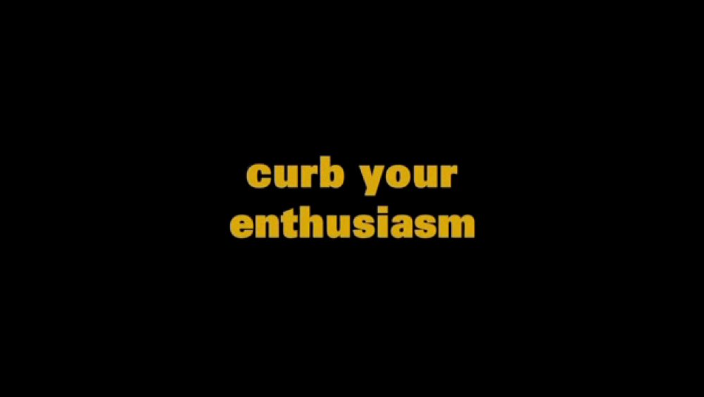 Curbyourenthusiasm